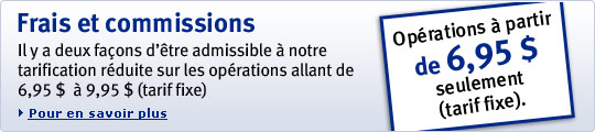 Frais et commissions. Les clients de RBC Placements en Direct disposent de plus moyens pour être admissibles à la tarification préférentielle. Pour en savoir plus.