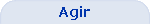 Agir