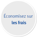 Économisez sur les frais