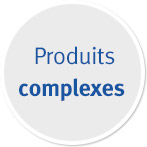 Produits complexes